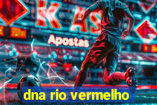 dna rio vermelho