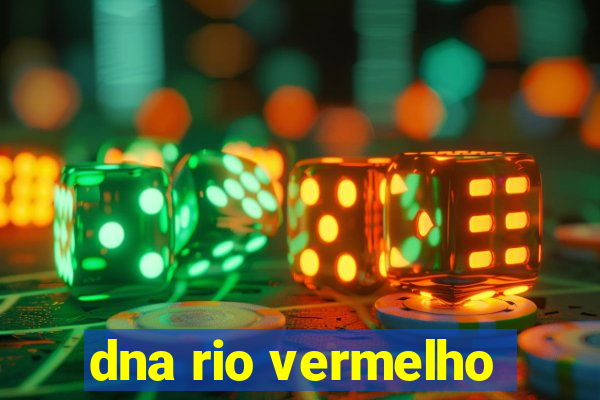 dna rio vermelho