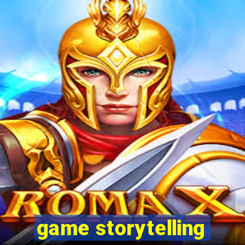 game storytelling