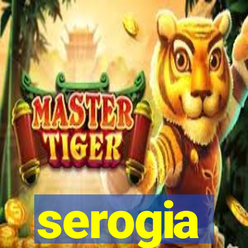 serogia