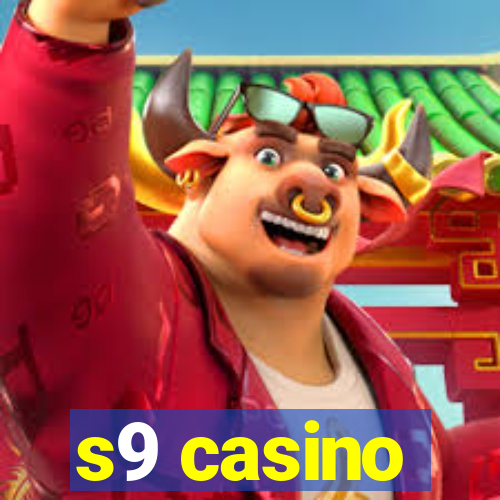 s9 casino