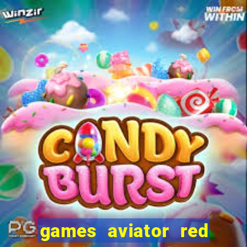 games aviator red dog aviator