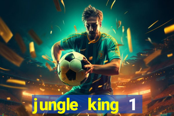 jungle king 1 años 80