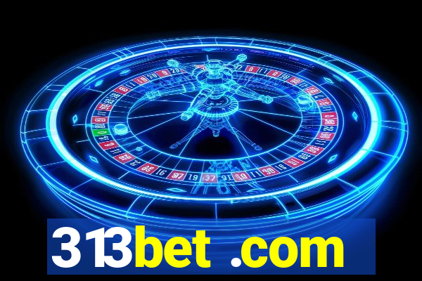 313bet .com