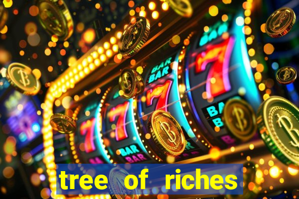 tree of riches slot machine