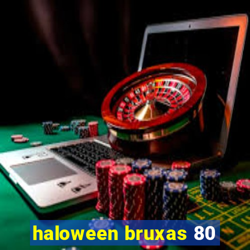 haloween bruxas 80