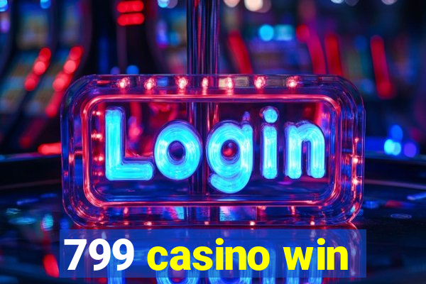 799 casino win