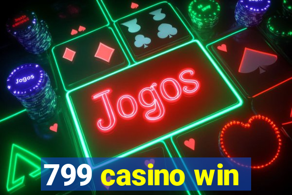 799 casino win