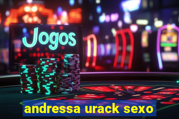 andressa urack sexo