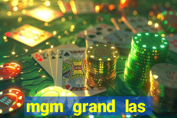 mgm grand las vegas casino