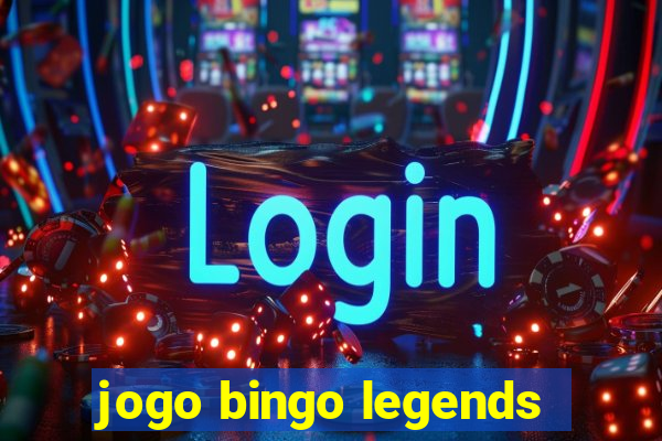 jogo bingo legends