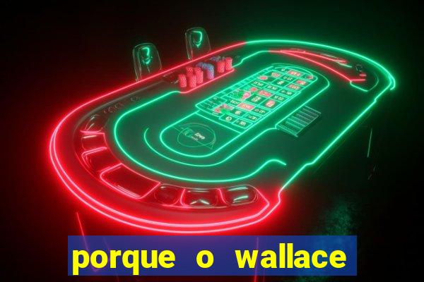 porque o wallace saiu do cruzeiro