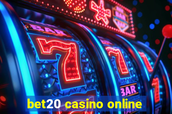 bet20 casino online