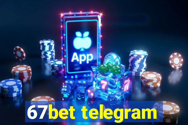 67bet telegram