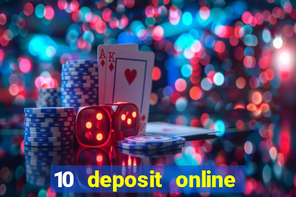 10 deposit online casino australia