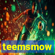 teemsmow