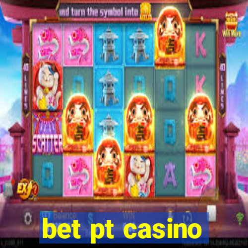 bet pt casino