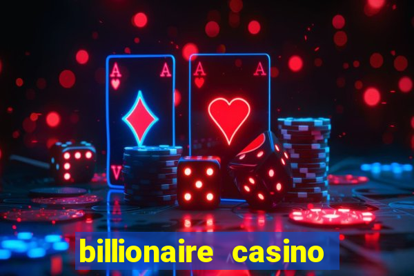 billionaire casino free chip