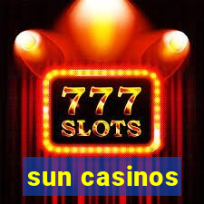 sun casinos