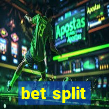 bet split