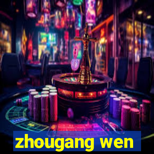 zhougang wen