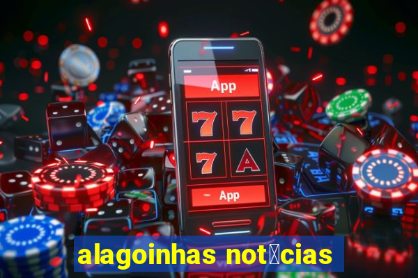 alagoinhas not铆cias