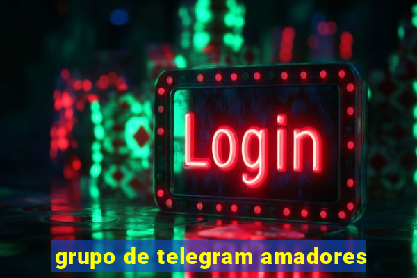 grupo de telegram amadores