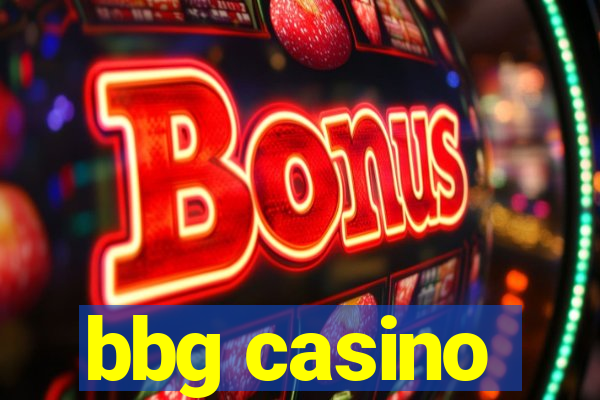 bbg casino