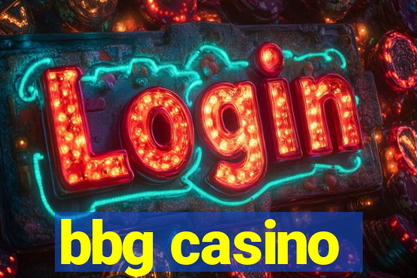 bbg casino