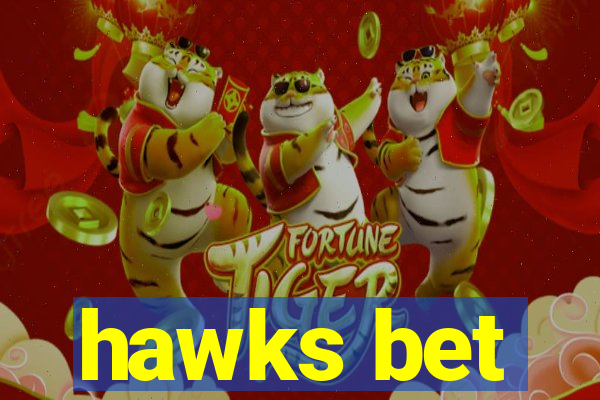 hawks bet