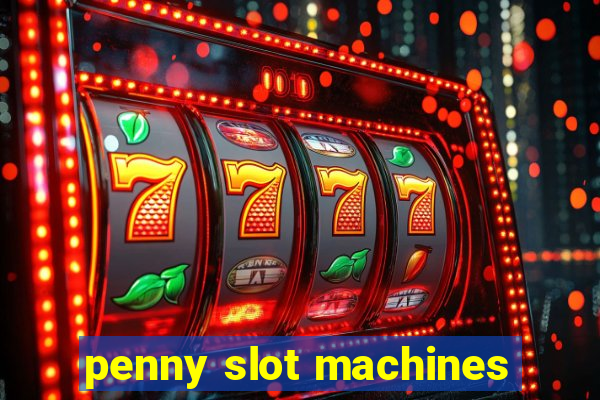 penny slot machines