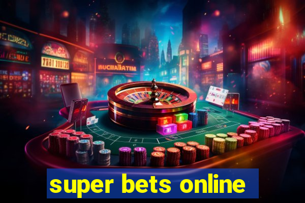 super bets online