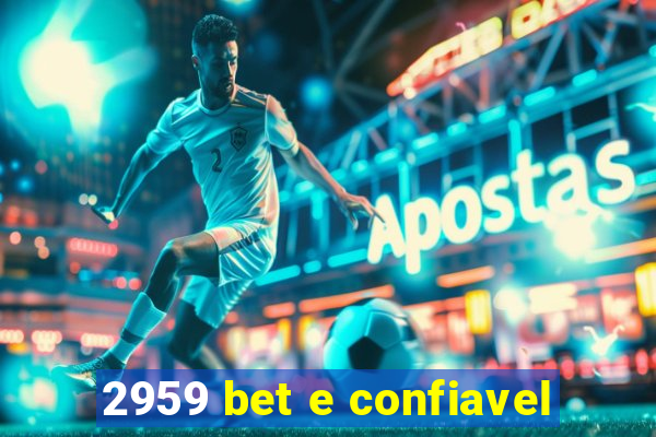 2959 bet e confiavel