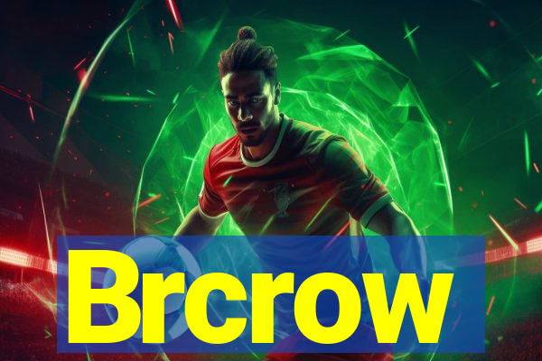 Brcrow