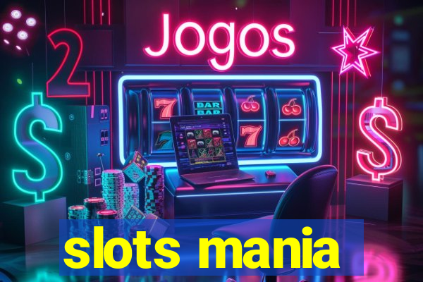 slots mania