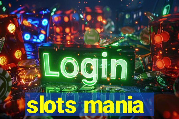 slots mania