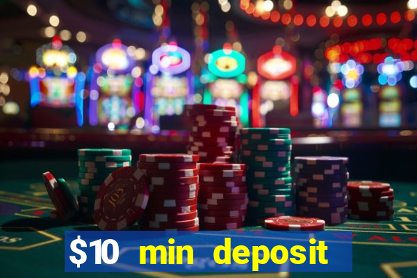 $10 min deposit casino australia