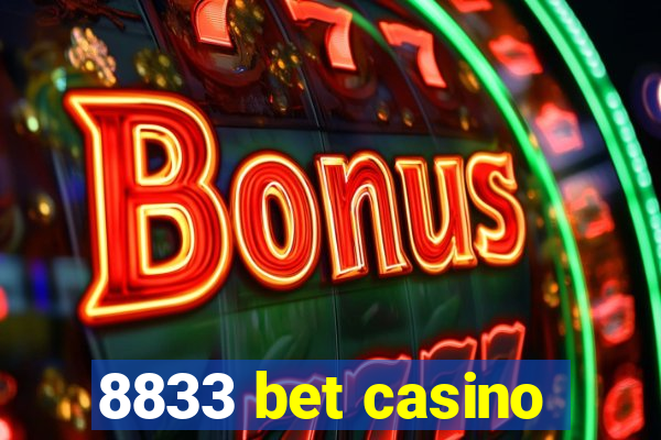 8833 bet casino