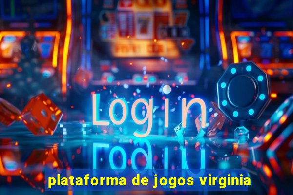 plataforma de jogos virginia