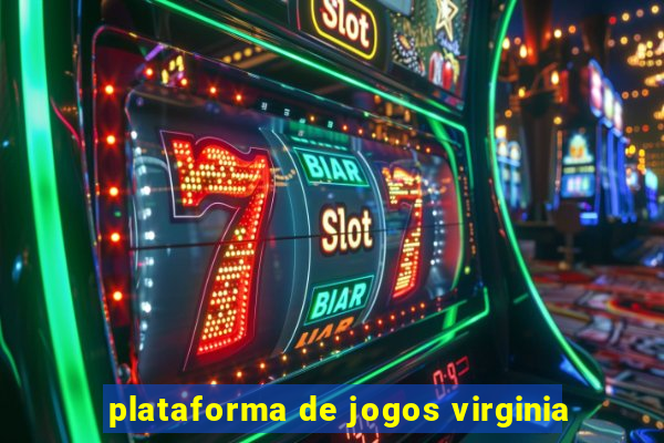 plataforma de jogos virginia