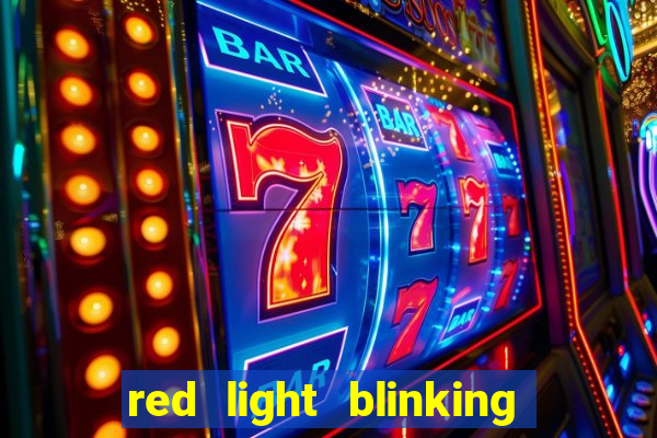 red light blinking igt s slot machine