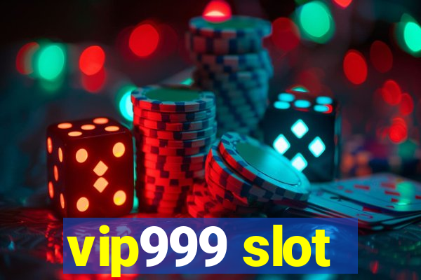 vip999 slot