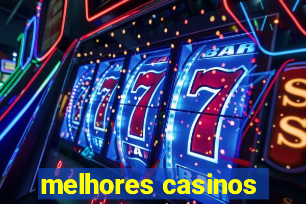 melhores casinos