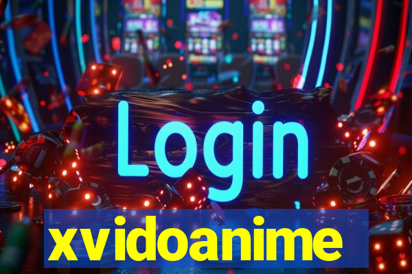 xvidoanime