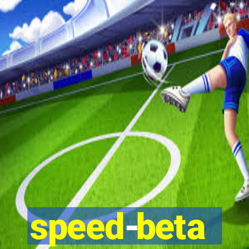 speed-beta