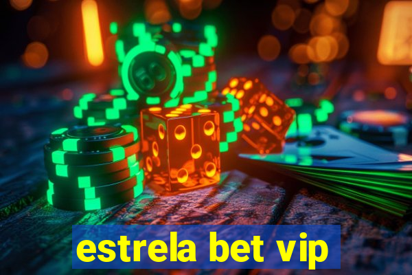 estrela bet vip