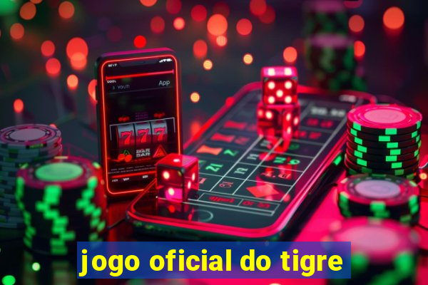 jogo oficial do tigre