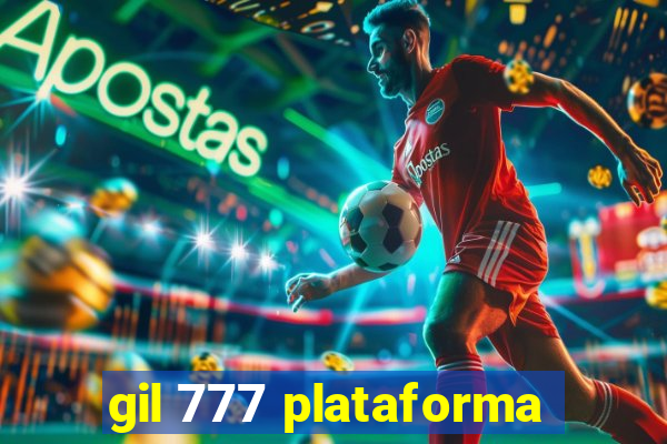 gil 777 plataforma