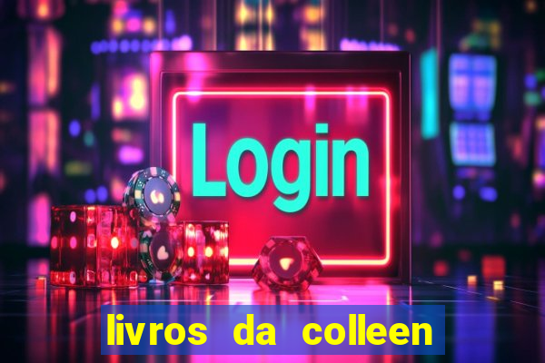 livros da colleen hoover pdf grátis tarde demais