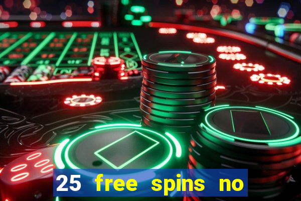 25 free spins no deposit casino netbet